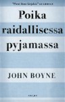 Poika raidallisessa pyjamassa - John Boyne, Laura Beck