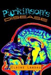 Parkinson's Disease - Elaine Landau