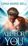 All for You (The Nephilim) - Dana Marie Bell