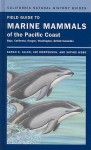 Field Guide to Marine Mammals of the Pacific Coast - Sarah G. Allen