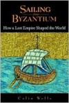 Sailing from Byzantium - Colin Wells