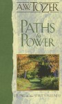 Paths to Power: Living in the Spirit's Fullness - A.W. Tozer