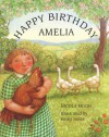 Happy Birthday, Amelia - Nicola Moon