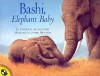 Bashi, Elephant Baby - Theresa Radcliffe, John Butler