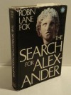 The Search for Alexander - Robin Lane Fox