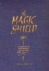 The Magic Shield: A Manual of Defense Against the Dark Arts (Quarto Book) - Francis Melville