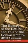 The History of the Decline and Fall of the Roman Empire, Vol. IV - Edward Gibbon