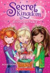 Secret Kingdom #1: Enchanted Palace - Rosie Banks