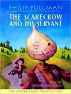 The Scarecrow and His Servant - Philip Pullman, Graeme Malcolm