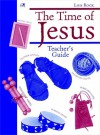 The Time of Jesus: Crafts to Make that Recreate Everyday Life - Lois Rock