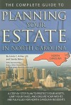 The Complete Guide to Planning Your Estate in North Carolina: A Step-By-Step Plan to Protect Your Assets, Limit Your Taxes, and Ensure Your Wishes Are Fulfilled for North Carolina Residents - Linda C. Ashar