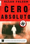 Cero Absoluto = The Day After Tomorrow - Allan Folsom