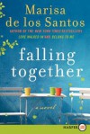 Falling Together - Marisa de los Santos