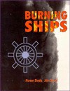 Burning Ships - John Steele, Noreen Steele
