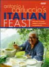 Antonio Carluccio's Italian Feast - Antonio Carluccio