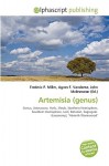 Artemisia (Genus) - Agnes F. Vandome, John McBrewster, Sam B Miller II