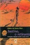 JUSTINO, O RETIRANTE - ODETTE DE BARROS MOTT