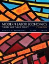 Modern Labor Economics: Theory and Public Policy (11th Edition) - Ronald G. Ehrenberg, Robert S. Smith