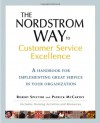 The Nordstrom Way to Customer Service Excellence: A Handbook For Implementing Great Service in Your Organization - Robert Spector