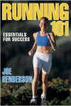 Running 101 - Joe Henderson, Hal Higdon