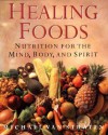 Healing Foods: Nutrition For The Mind, Body, And Spirit - Michael van Straten