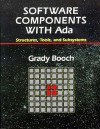 Software Components with ADA: Structures, Tools, and Subsystems - Grady Booch