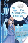 The Accidental Human (Accidental Friends, #3) - Dakota Cassidy