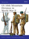 US 10th Mountain Division in World War II (Men-at-Arms) - Gordon L. Rottman, Peter Dennis