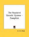 The Naasseni Gnostic System - G.R.S. Mead