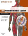 The Musculoskeletal System: Basic Science and Clinical Conditions - Philip Sambrook, Leslie Schrieber, Thomas Taylor, Andrew Ellis