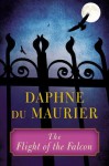 The Flight of the Falcon - Daphne du Maurier