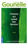 L'homme qui voulait être heureux - Laurent Gounelle