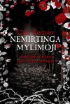 Nemirtinga mylimoji (Nemirtinga mylimoji, #1) - Cate Tiernan, Nomeda Berkuvienė