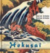 Katsushika Hokusai: 215+ Paintings and Woodblock Prints - Daniel Ankele, Denise Ankele, Katsushika Hokusai