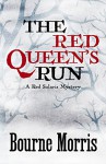 The Red Queen's Run - Bourne Morris