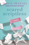 Scared Scriptless: A Novel - Alison Sweeney