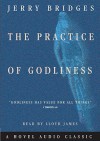 The Practice of Godliness (Audio) - Jerry Bridges, Lloyd James