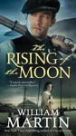 The Rising of the Moon - William Martin