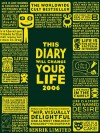 This Diary Will Change Your Life 2006 - Benrik