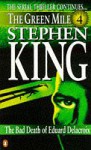 The Green Mile, Part 4: The Bad Death of Eduard Delacroix - Stephen King