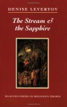 The Stream and the Sapphire: Selected Poems on Religious Themes - Denise Levertov