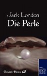 Die Perle - Jack London