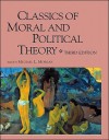 Classics of Moral and Political Theory - Michael L. Morgan