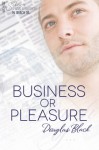 Business or Pleasure - Douglas Black