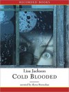 Cold Blooded - Lisa Jackson, Alyssa Bresnahan