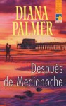 Después de medianoche (Mira) (Spanish Edition) - Diana Palmer