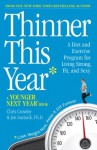 Thinner This Year: A Younger Next Year Book - Chris Crowley, Jennifer Sacheck