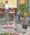 Late for School (Rigby PM Benchmark Collection Level 11) - Jenny Giles, Genevieve Rees