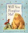 Will You Forgive Me? - Sally Grindley