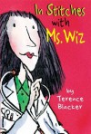 In Stitches with Ms. Wiz - Terence Blacker